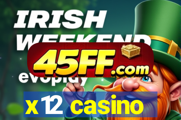 x12 casino
